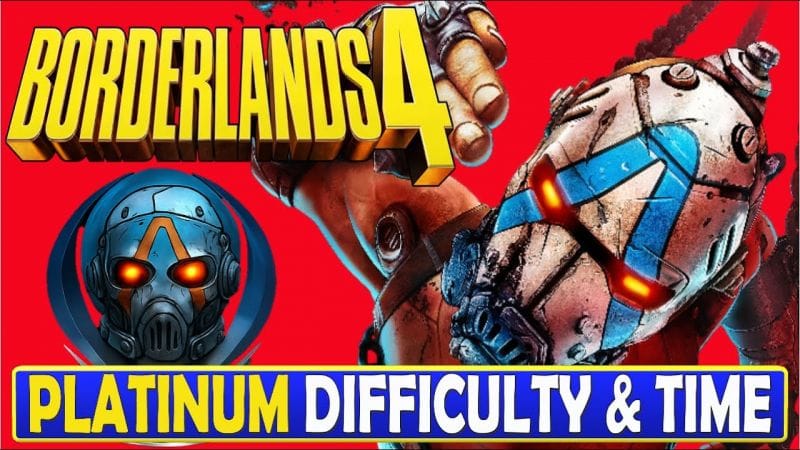 Borderlands 4 Platinum Difficulty & Time - Trophy & Achievement Guide