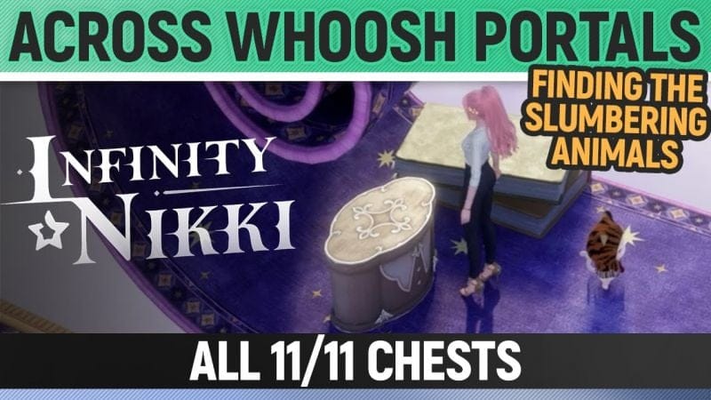 Infinity Nikki - Across Whoosh Portals - All 11 Chests - Finding the Slumbering Animals