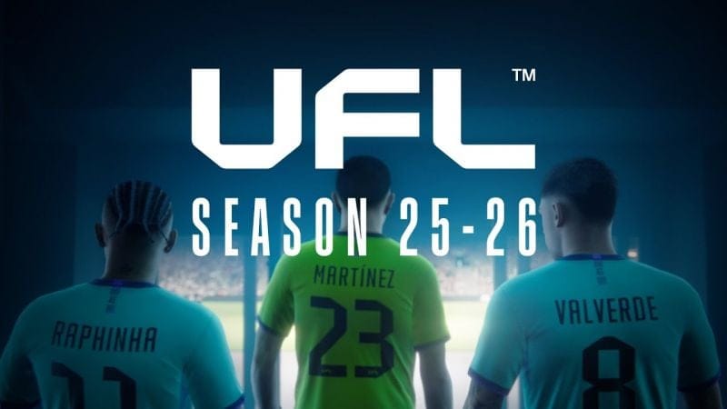UFL™ Season 25-26 Official Launch Trailer | Starts September 12