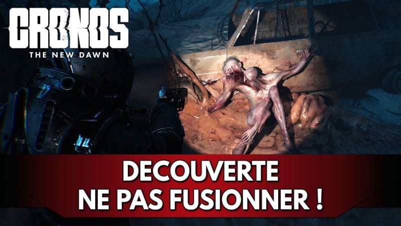 Cronos the New Dawn Gameplay FR : Découverte, ne les laissez pas fusionner !