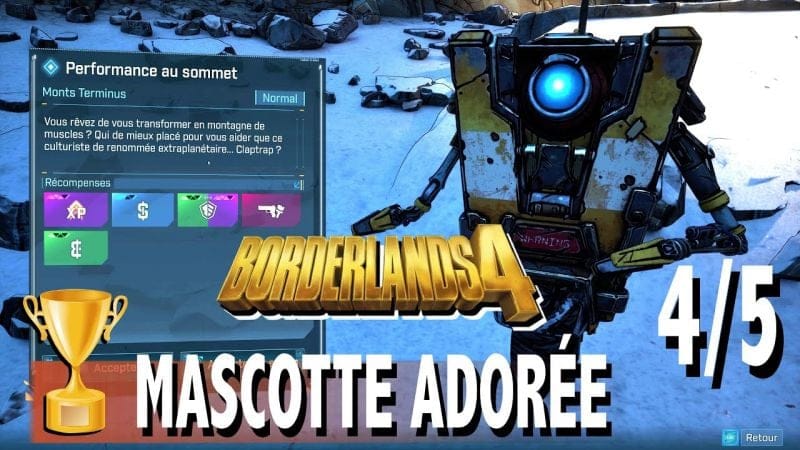 Performance au Sommet / Mission Claptrap 4/5 Mascotte Adorée  BORDERLANDS 4 Massif des Aiguillons