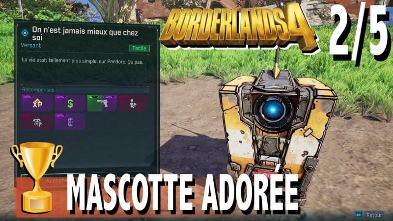 ON EST JAMAIS MIEUX QUE CHEZ SOI / Mission Claptrap 2/5 Mascotte Adorée  BORDERLANDS 4