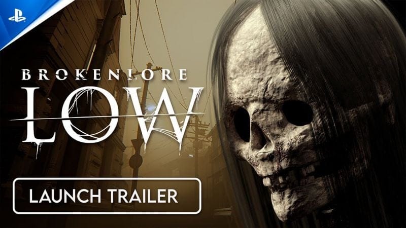 BrokenLore: LOW - Launch Trailer | PS5 Games