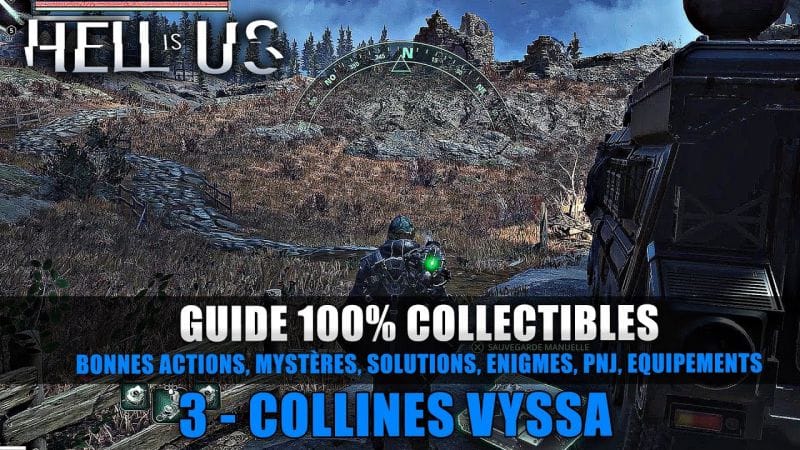 Hell Is Us : Guide 100% Collectibles & Énigmes - 3 : Collines Vyssa (Solution Complète)