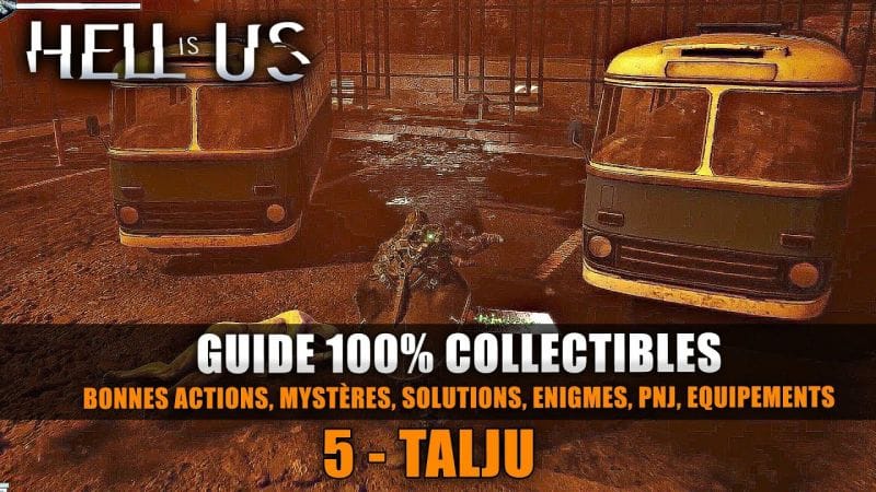 Hell Is Us : Guide 100% Collectibles & Énigmes - 5 : Talju (Solution Complète)