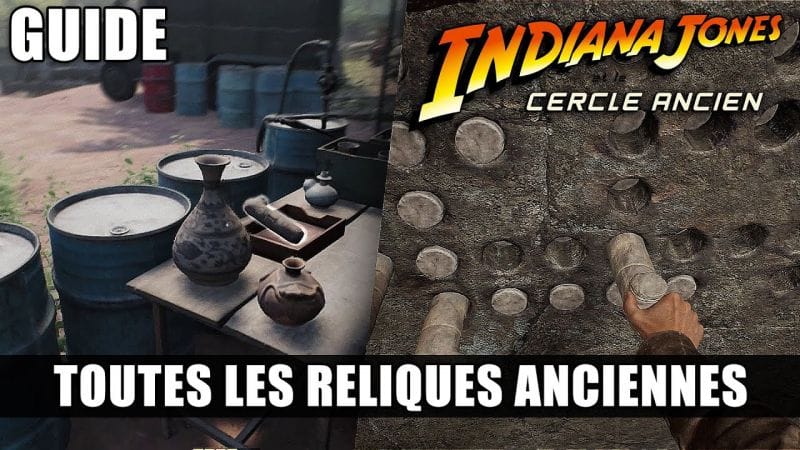 Indiana Jones et le Cercle Ancien: Toutes les RELIQUES ANCIENNES (Guide 100%) Une ombre hors du temp
