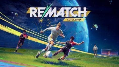 Rematch : une Elite Edition physique annoncée, voici où la précommander