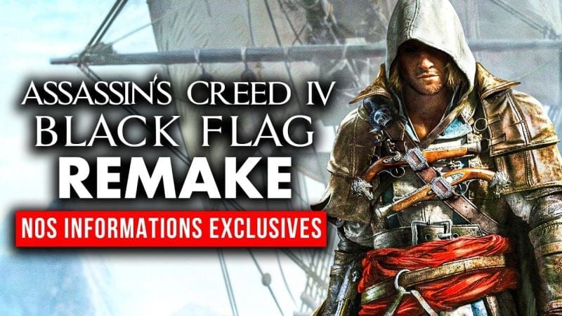 Exclu ! Assassin's Creed 4 Black Flag Remake : Nos 1ères INFORMATIONS en EXCLUSIVITÉ 🔥