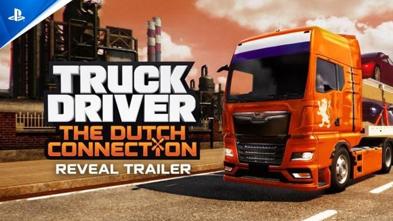 Truck Driver: The Dutch Connection - Reveal Trailer | PS5 Games