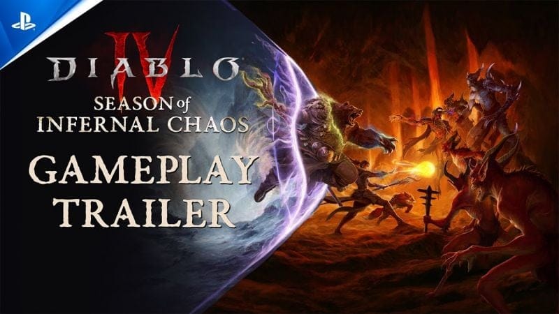 Diablo IV - Season of Infernal Chaos Gameplay Trailer | PS5 & PS4 Games
