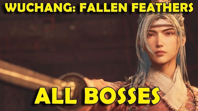 Wuchang Fallen Feathers - All Boss Fights / All Bosses