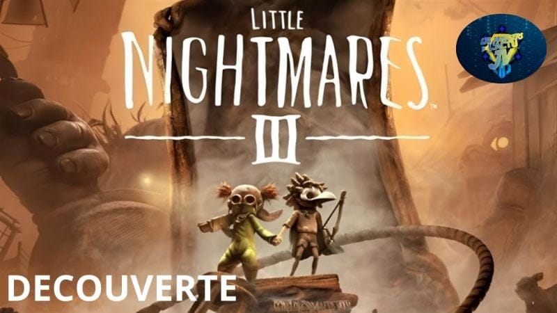 little nightmare 3 : PREMIER TEST, GAMEPLAY FR & AVIS#littlenightmare3
