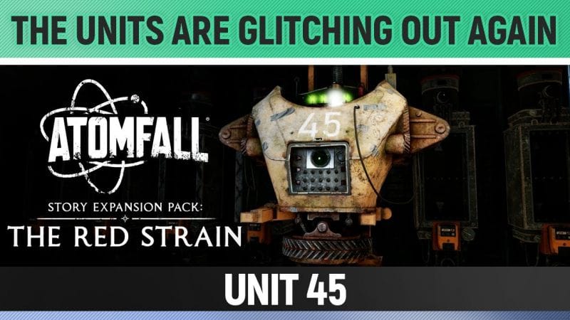 Atomfall: The Red Strain DLC - Lead - The Units Are Glitching Out Again