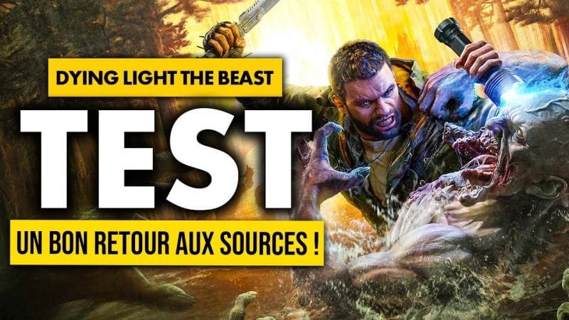 TEST Dying Light The Beast : Un VRAI RETOUR aux racines de Dying Light 🔥 Verdict & Note