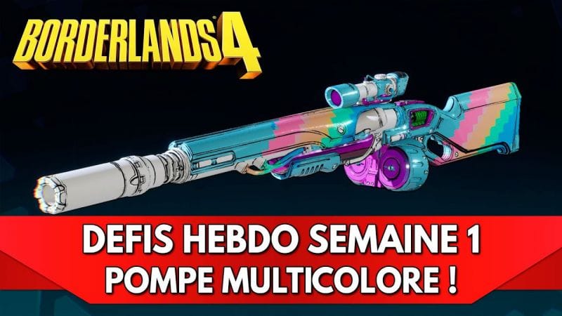 Borderlands 4 Gameplay FR : Défis Hebdo Semaine 1 - Pompe Multicolore !