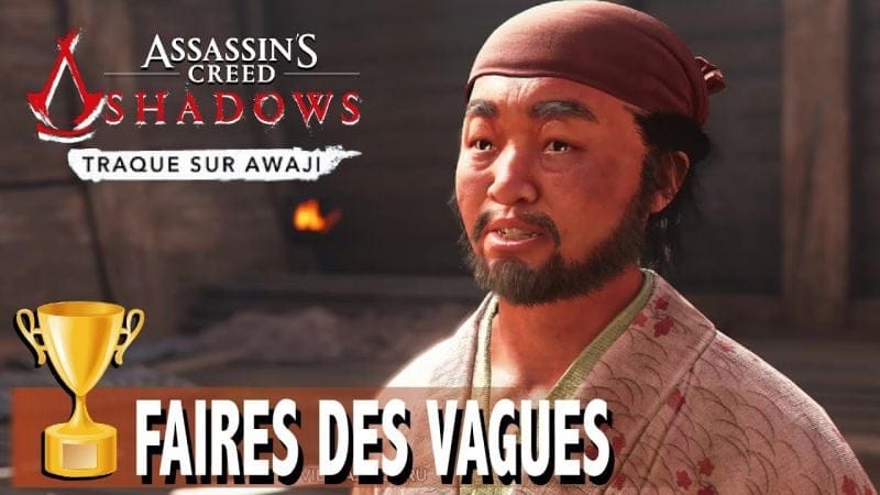 FAIRE DES VAGUES / VAINCRE VIEL ASHIGARU / SOUVENIR DE BATAILLE   ASSASSIN'S CREED TRAQUE SUR AWAJI