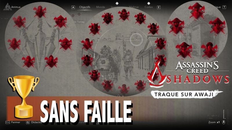 SANS FAILLE / TOUTES LES CIBLES / L'Héritage que nous laissons  ASSASSIN'S CREED TRAQUE SUR AWAJI
