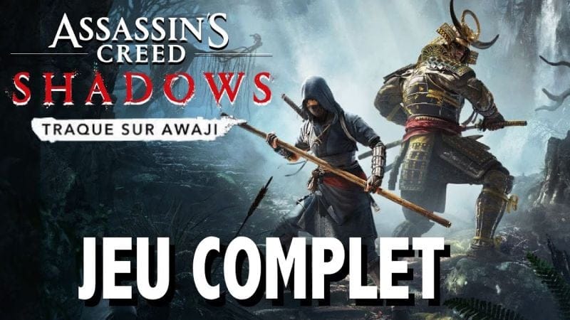 ASSASSIN'S CREED SHADOWS TRAQUE SUR AWAJI FIN JEU COMPLET du début à la FIN