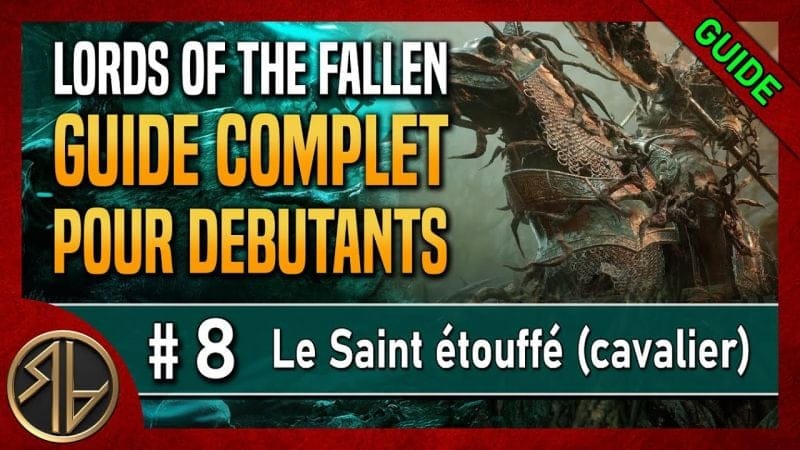 Guide Complet Lords of the Fallen 🦋 Le Saint étouffé - 1ère Balise 🦋 Partie 8
