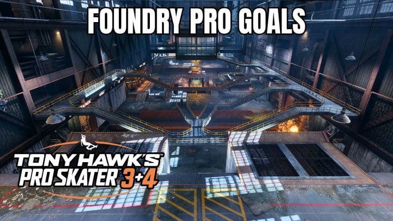 Tony Hawk's Pro Skater 3+4: Foundry Walkthrough - All Pro Goals