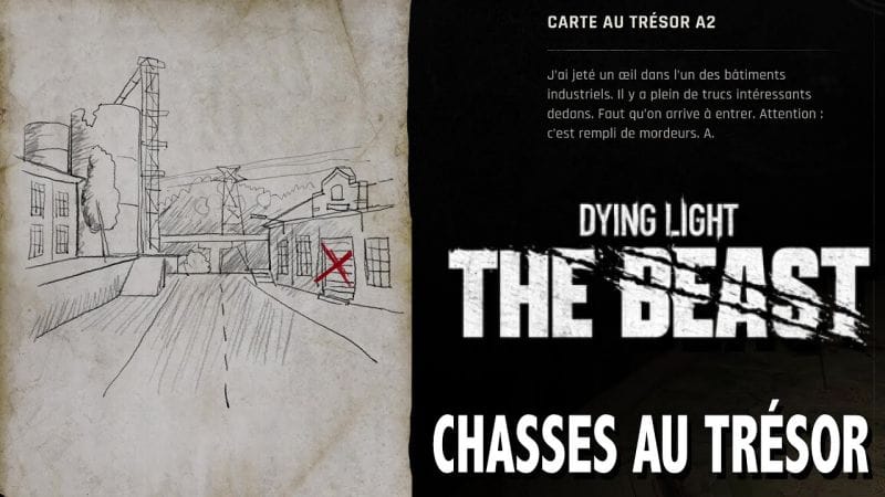 A2 OÙ TROUVER CARTE AU TRÉSOR & CHASSE AU TRÉSOR - DYING LIGHT THE BEAST
