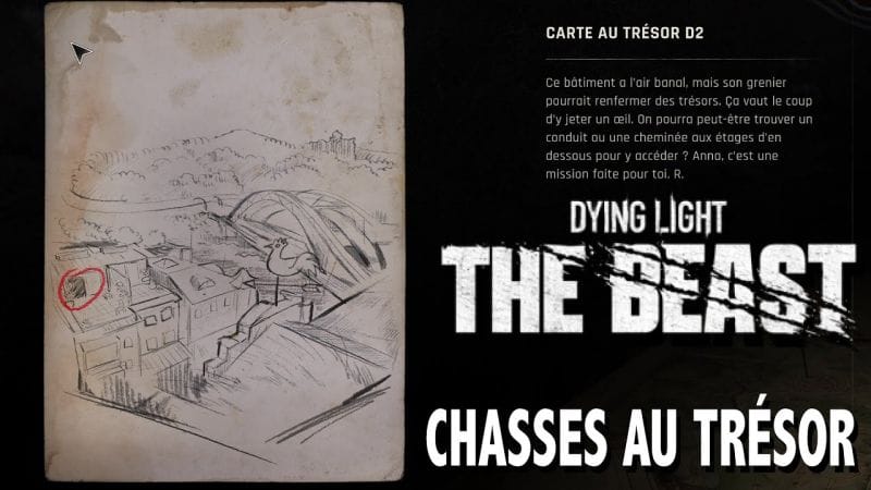 D2 OÙ TROUVER CARTE AU TRÉSOR & CHASSE AU TRÉSOR - DYING LIGHT THE BEAST