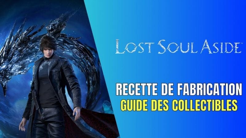 Lost Soul Aside Guide des Recette de Fabrication - Pharmacologue Guide de Trophée / Succès