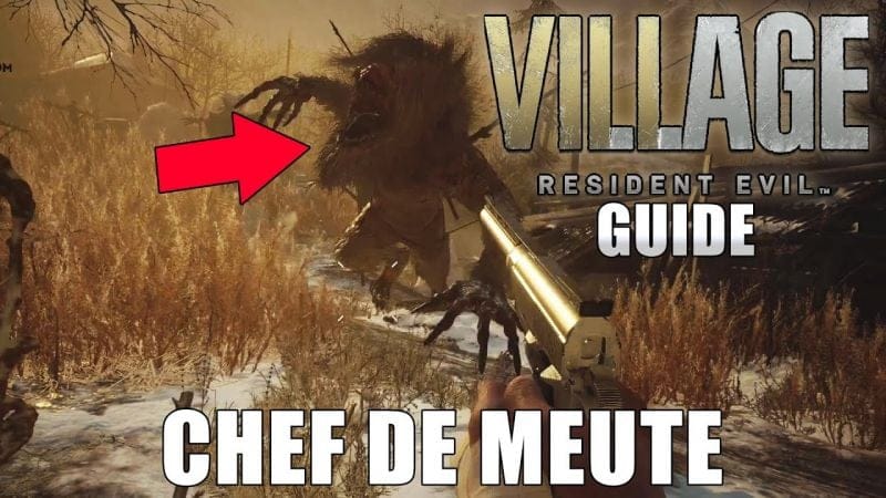 RESIDENT EVIL VILLAGE : CHEF DE MEUTE - Comment tuer le Vârcolac (GUIDE TROPHÉE / SUCCÈS)