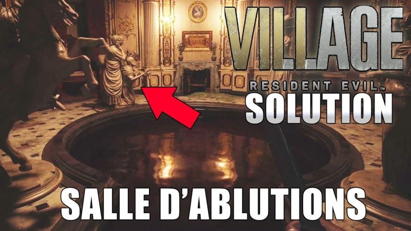RESIDENT EVIL VILLAGE : SOLUCE DE L'ÉNIGME DE LA SALLE D'ABLUTIONS (Énigme et Puzzle)