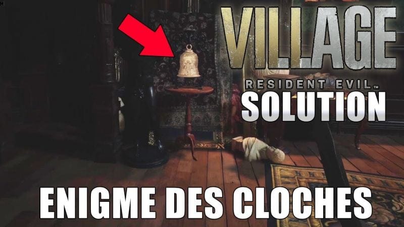 RESIDENT EVIL VILLAGE : SOLUCE DE L'ÉNIGME DES CLOCHES DANS L'ATELIER (Énigme et Puzzle)