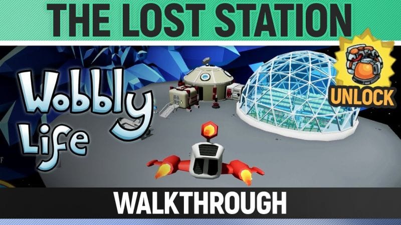 Wobbly Life - Task - The Lost Station (Unlock Early Space Suit)