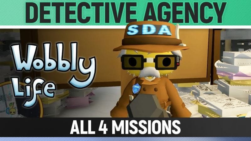 Wobbly Life - Task - Detective Agency - All 4 Missions - Uncovering The Clues