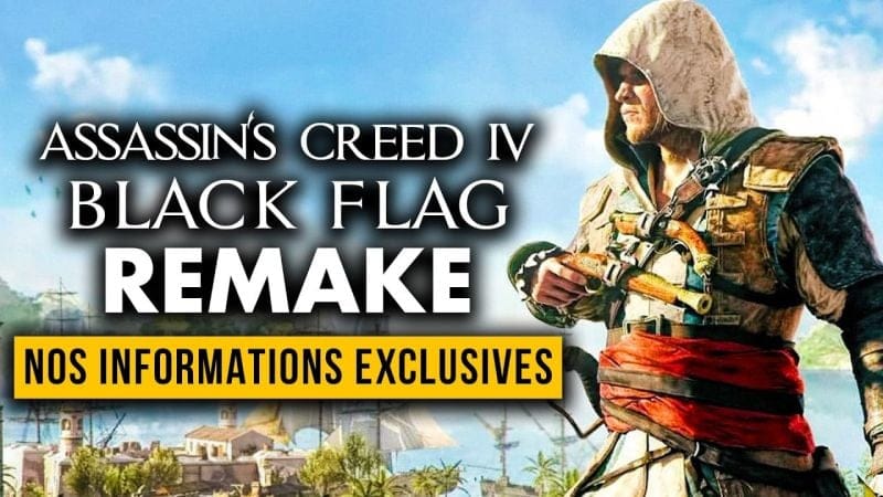 EXCLUSIF Assassin's Creed 4 Black Flag Remake : Nos 1ères INFORMATIONS INÉDITES sur le jeu 🔥