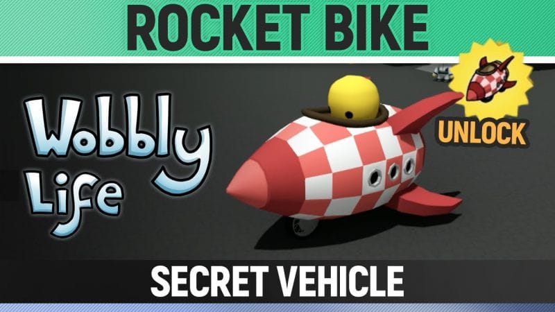 Wobbly Life - Secret Vehicle - Rocket Bike