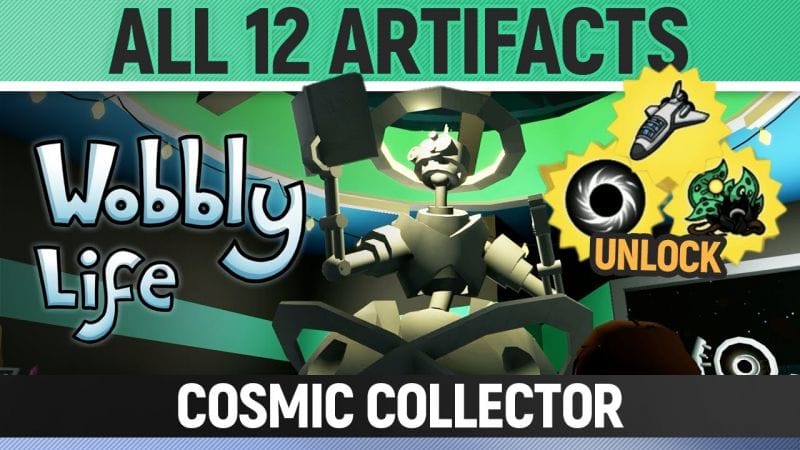 Wobbly Life - All 12 Emporium/Museum Artifacts - Cosmic Collector