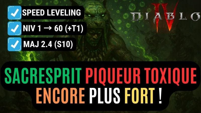 Le Build Du Sacresprit Piqueur Toxique Leveling 1 à 60 En Saison 10 Pour Diablo 4 !