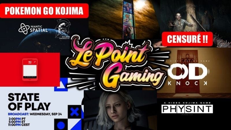 ACTU GAMING (24/9): SONY STATE OF PLAY, KOJIMA: OD, PHYSINT, NOUVEAU JEAU AR! GTA 5 RP, RE REQUIEM