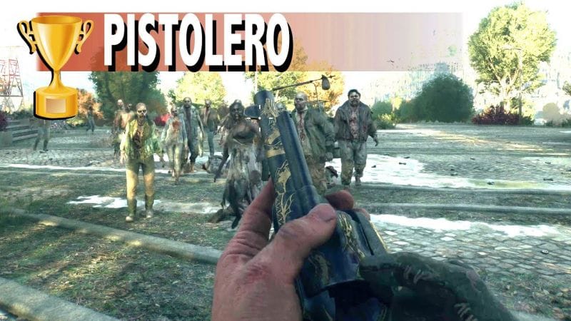 PISTOLERO - 6 tirs à la tête avec 1 Revolver en 20s  TROPHÉE / SUCCÈS - DYING LIGHT THE BEAST