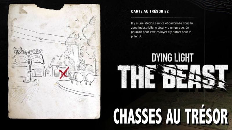 E2 OÙ TROUVER CARTE AU TRÉSOR & CHASSE AU TRÉSOR - Mod Renforcement - DYING LIGHT THE BEAST