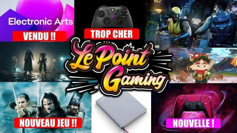 ACTU GAMING (30/9): EA VENDU POUR 55 MILLIARDS, NOUVEAU JEU LOTR, WOLVERINE, FF7, DUALSENSE, 2XKO