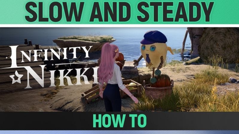 Infinity Nikki - Slow and Steady - How to