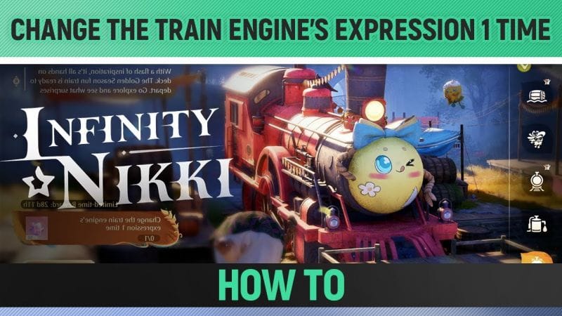Infinity Nikki - Change the train engine's expression 1 time - How to