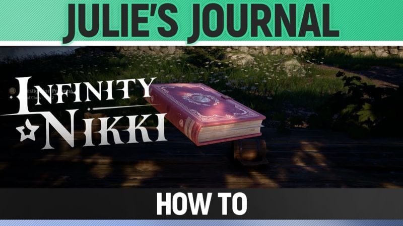 Infinity Nikki - Julie's Journal - How to