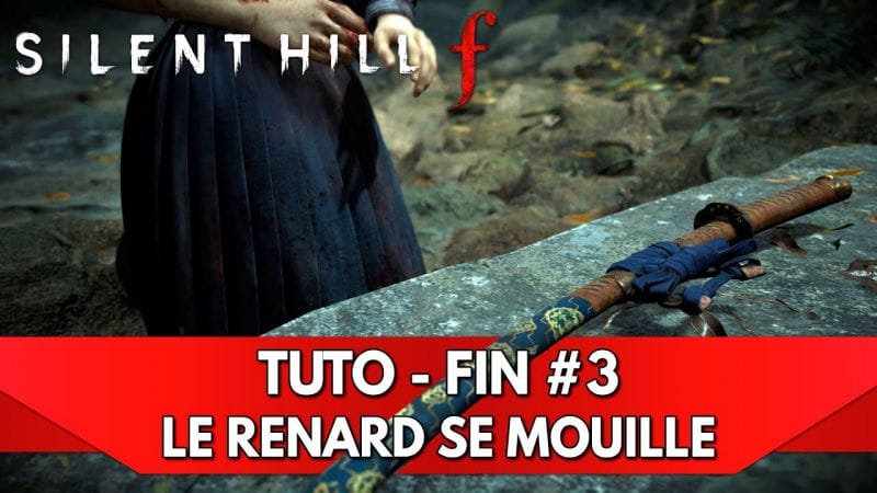Silent Hill f Tuto FR : 3ème Fin le Renard se Mouille + Cinématique