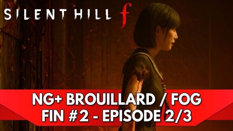 Silent Hill f Let's Play FR : NG+ Brouillard / Fog (Difficulté Max) - Fin #2, Episode 2/3