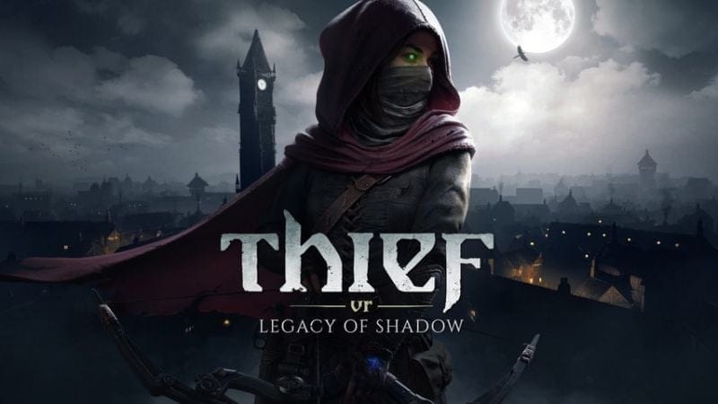Thief VR : Legacy of Shadow se paie une tranche de gameplay