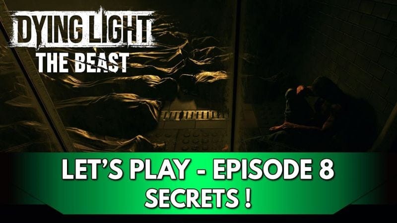 Dying Light the Beast Gameplay FR : Let's Play - Episode 8, Secrets !