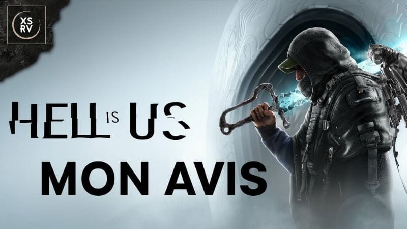 Hell is Us, un jeu sympa qui rappelle que l'enfer est pavé de bonnes intentions