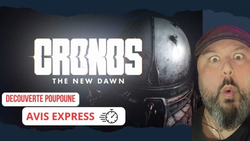 AVIS EXPRESS !!! Crono The New Dawn