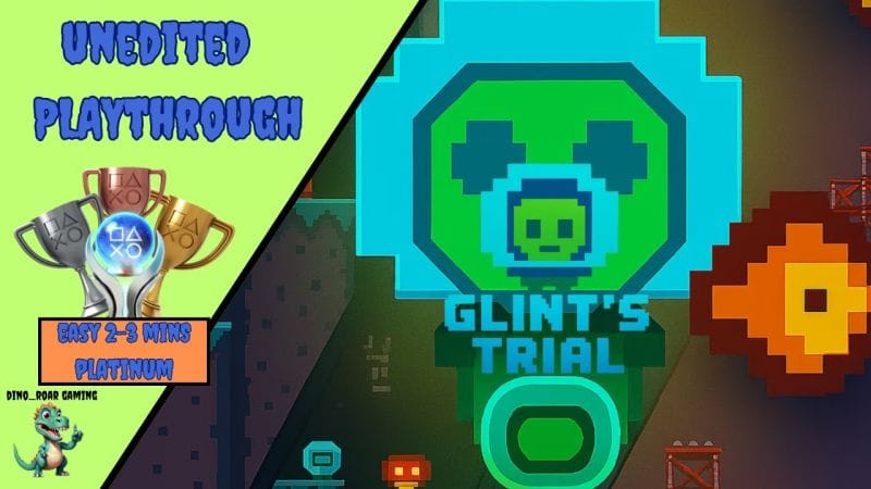 Glint's Trial - Full Unedited Platinum Trophy Playthrough (PS4/PS5)